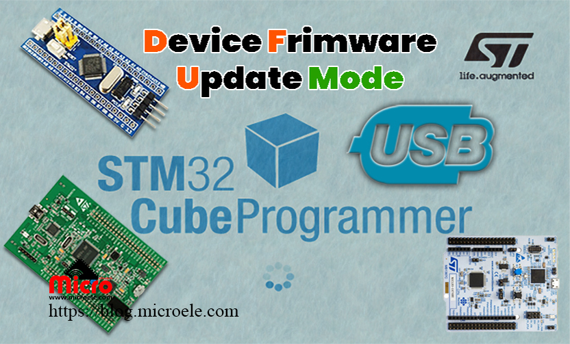 معرفی DFU و استفاده از بوت لودر جهت پروگرام کردن میکرو های STM32